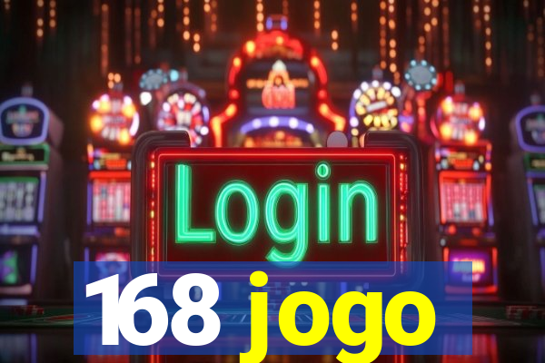 168 jogo